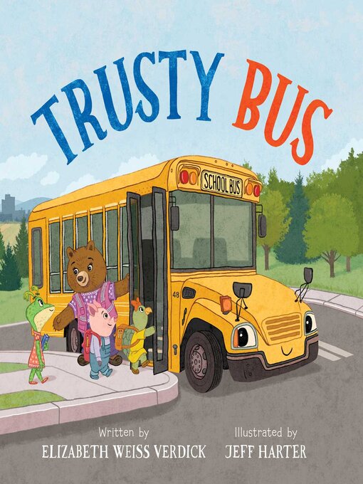Title details for Trusty Bus by Elizabeth Weiss Verdick - Available